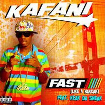 Kafani Fast Like A Nascar