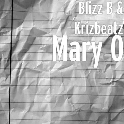 Krizbeatz/Blizz B Mary O