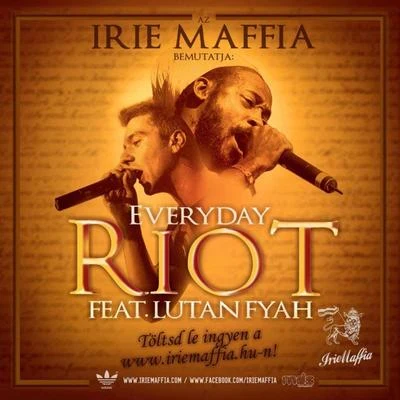 Irie Maffia Everyday Riot