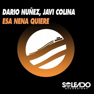 Javi Colina/Dario Nunez Esa Nena Quiere