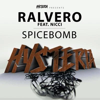 Ralvero Spicebomb (feat. Nicci)