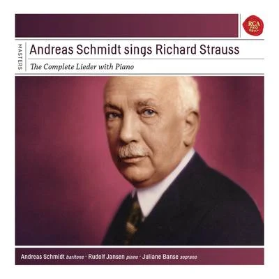 Richard Strauss/Andreas Schmidt Andreas Schmidt sings Strauss Songs