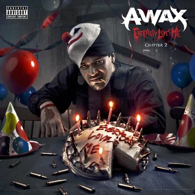 A-Wax Everybody Loves Me 2