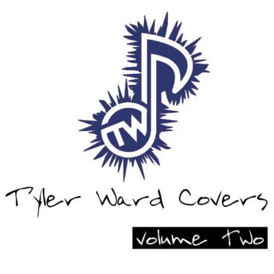 Tyler Ward Tyler Ward covers, Vol. 2