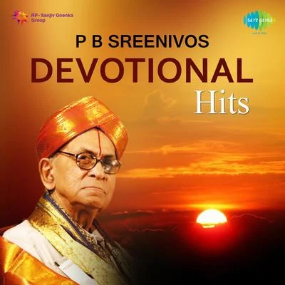 P.B. Sreenivas/B.K. Sumitra P B Sreenivos Devotional Hits