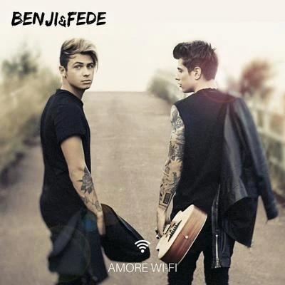 Benji &amp; Fede Amore Wi-Fi