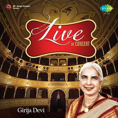 Girija Devi Girija Devi Live In Concert