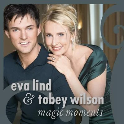 Tobey Wilson/Eva Lind Magic Moments