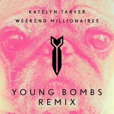 YOUNG BOMBS Weekend Millionaires (Young Bombs Remix)