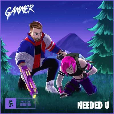 Gammer Needed U