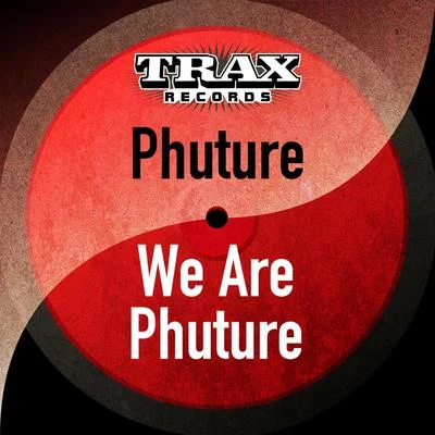 Phuture We Are Phuture (Remastered)