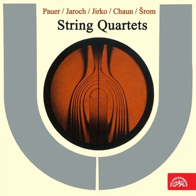 Suk Quartet/Smetana Quartet/Dvořák Quartet Pauer, Jaroch, Jirko, Chaun, Šrom: String Quartets