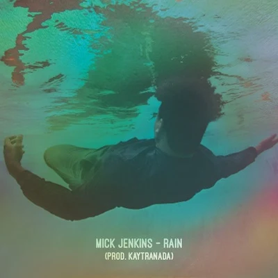 Mick Jenkins Rain