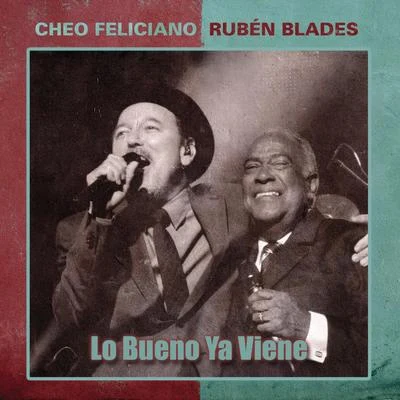 Rubén Blades Lo Bueno Ya Viene - Single