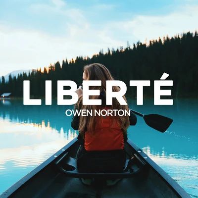 Owen Norton Liberté