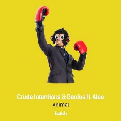 Crude Intentions Animal