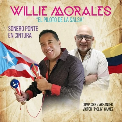 Willie Morales Sonero Ponte en Cintura