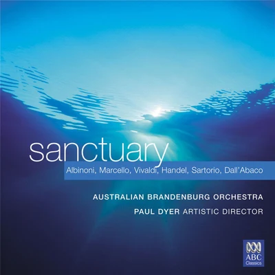 Australian Brandenburg Orchestra/Paul Dyer Sanctuary