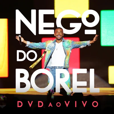 Nego do Borel Nego do Borel - Ao Vivo