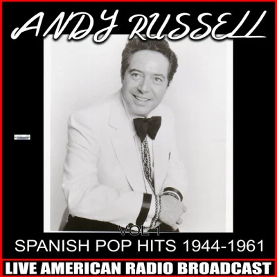 Andy Russell Spanish Pop Hits 1944-1961, Vol. 1