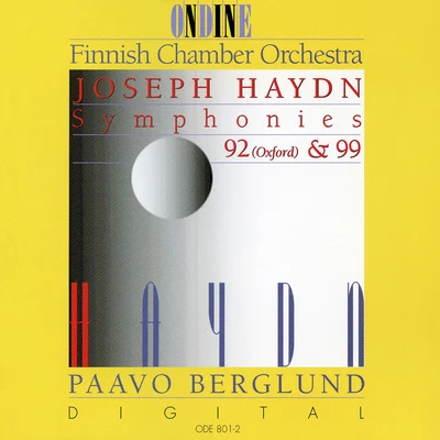 Paavo Berglund Haydn, J.: symphonies no是. 92, Oxford and 99 (Finnish chamber orchestra, Berglund)