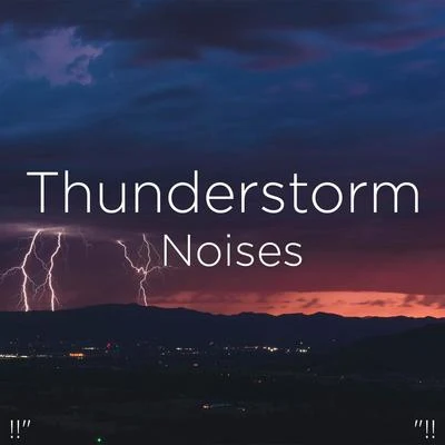 Thunderstorm Sound Bank/Thunderstorm Sleep !! Thunderstorm Noises !!