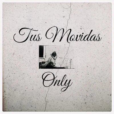 Only Tus Movidas