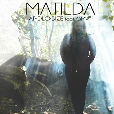 Matilda Apologize