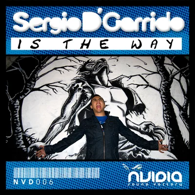 Sergio D&#x27; Garrido Is the Way