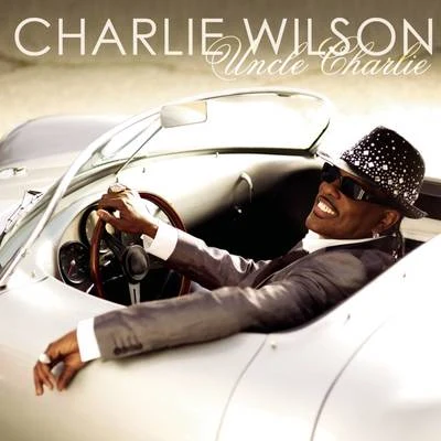 Charlie Wilson Uncle Charlie