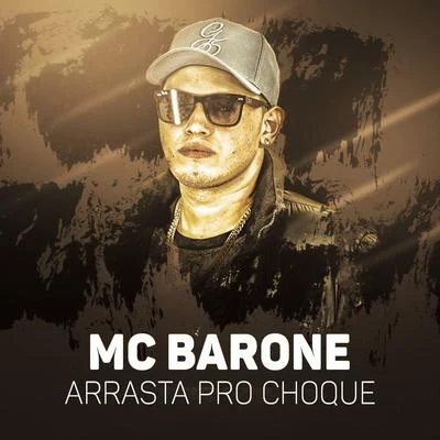 MC Barone Arrasta pro choque