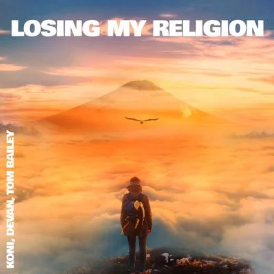 Devan/Tom Bailey/Koni Losing My Religion