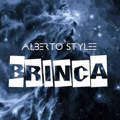 Alberto Stylee Brinca