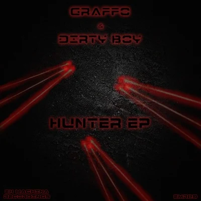 Dirty Boy/Graffo Hunter