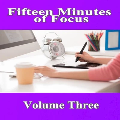 Mike Williams Fifteen Minutes of Focus, Vol. 3