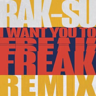 Rak-Su I Want You to Freak (James Hype Remix)