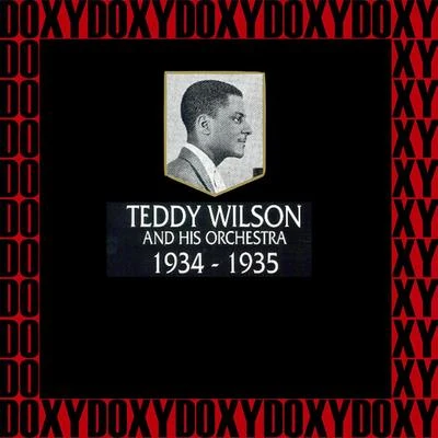 Teddy Wilson In Chronology - 1934-1935 (Hd Remastered Edition, Doxy Collection)