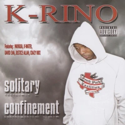 K-Rino Solitary Confinement