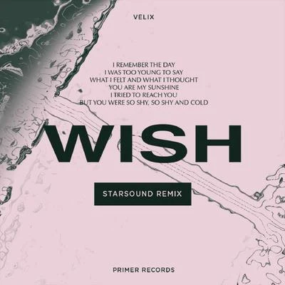 Velix Wish (Starsound Remix)