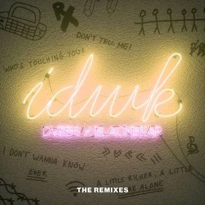 DVBBS/blackbear IDWK (The Remixes)