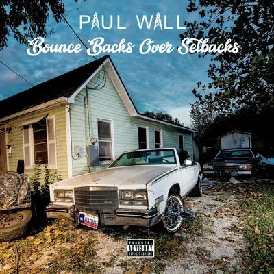 Paul Wall Bounce Backs Over Setbacks