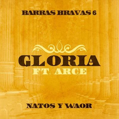 Arce/Natos y Waor Gloria