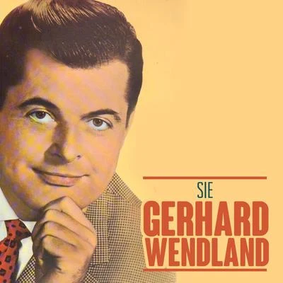 Gerhard Wendland Sie