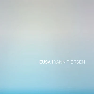 Yann Tiersen 2 Tracks from EUSA