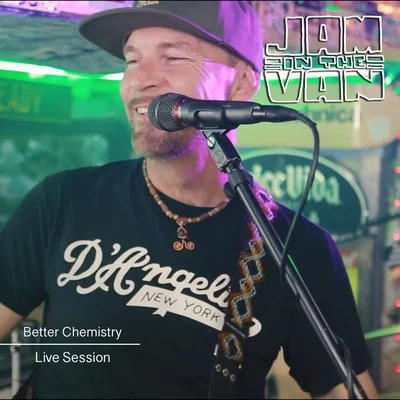 Better Chemistry/Jam in the Van Jam in the Van - Better Chemistry (Live Session, Malibu, CA, 2019)