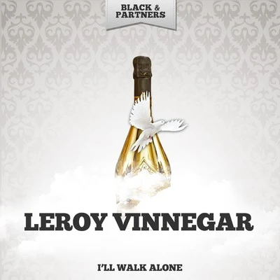 Leroy Vinnegar Ill Walk Alone