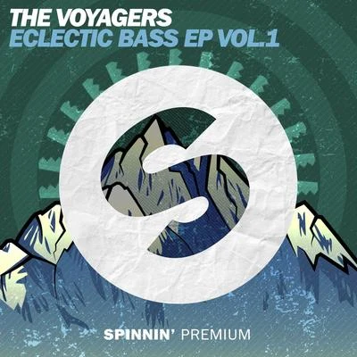 The Voyagers Eclectic Bass EP Vol. 1