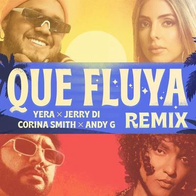 Jerry Di/Yera/Corina Smith Que Fluya (Remix)