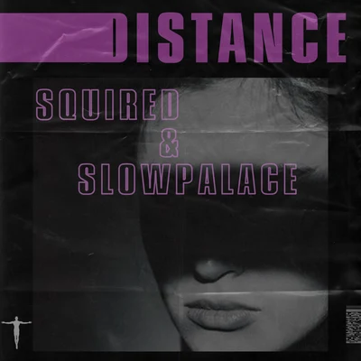 Squired/Slowpalace Distance