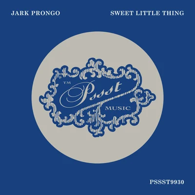 Jark Prongo Sweet Little Thing